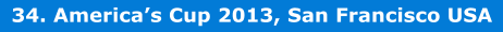 34. America�s Cup 2013, San Francisco USA